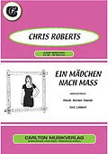 E-Book (epub) Ein Mädchen nach Mass von Werner Twardy, Lilibert, Chris Roberts