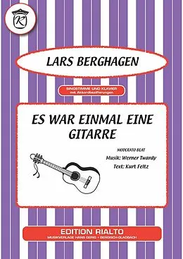 E-Book (epub) Es war einmal eine Gitarre von Werner Twardy, Kurt Feltz, Lars Berghagen