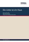 E-Book (epub) Die Liebe ist ein Haus von Andreas Falk, Dieter Schneider