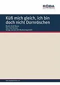 E-Book (epub) Küß mich gleich, ich bin doch nicht Dornröschen von Arndt Bause, Fred Kerstien