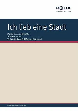 E-Book (pdf) Ich lieb eine Stadt von Manfred Nitschke, Klaus Kant