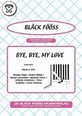 E-Book (epub) Bye, Bye, my Love von Thomas Engel, Reiner Hömig, Günter Lückerath