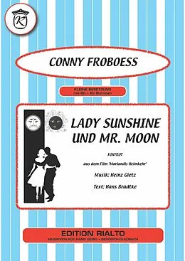 E-Book (epub) Lady Sunshine und Mr. Moon von Hans Bradtke, Heinz Gietz, Conny Froboess