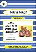 E-Book (epub) Lass doch dem Papa sein Vergnügen von Charles Lewinsky, Heinz Gietz, Bass & Bässje