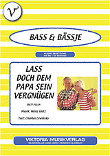 E-Book (epub) Lass doch dem Papa sein Vergnügen von Charles Lewinsky, Heinz Gietz, Bass & Bässje