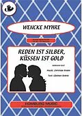 E-Book (epub) Reden ist Silber, Küssen ist Gold von Günther Behrle, Christian Bruhn, Wencke Myhre