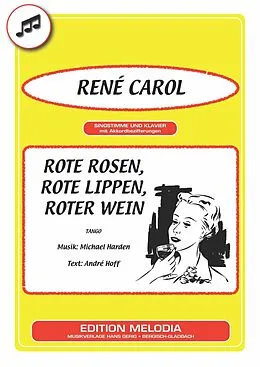 E-Book (epub) Rote Rosen, rote Lippen, roter Wein von André Hoff, Michael Harden, René Carol
