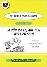 E-Book (epub) Schön ist es, auf der Welt zu sein von Roy Black, Lilibert, Werner Twardy