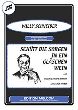 E-Book (epub) Schütt die Sorgen in ein Gläschen Wein von Erich Meder, Gerhard Winkler, Willy Schneider