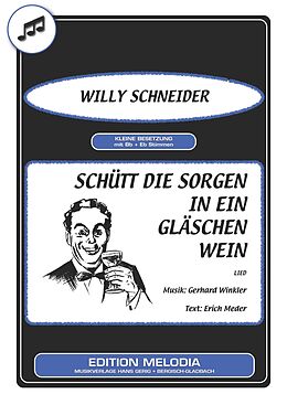 E-Book (pdf) Schütt die Sorgen in ein Gläschen Wein von Erich Meder, Gerhard Winkler, Willy Schneider