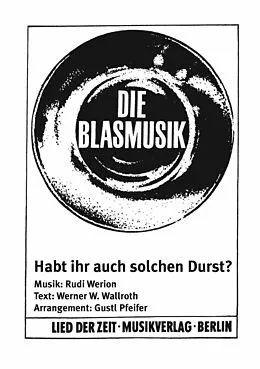 E-Book (epub) Habt ihr auch solchen Durst? von Rudi Werion, Werner W. Wallroth, Gustl Pfeifer