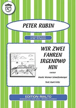 E-Book (epub) Wir zwei fahren irgendwo hin von Kurt Feltz, Werner Scharfenberger, Peter Rubin