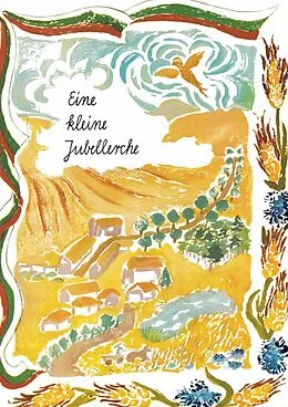 E-Book (epub) Eine kleine Jubellerche von Günther Deicke, Annina Hartung, Heinz Kahlau