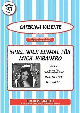 E-Book (pdf) Spiel noch einmal für mich, Habanero von Kurt Feltz, Heinz Gietz, Caterina Valente