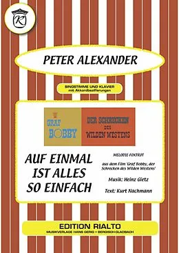 E-Book (epub) Auf einmal ist alles so einfach von Kurt Nachmann, Heinz Gietz, Peter Alexander