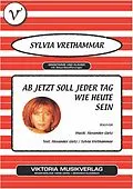 E-Book (epub) Ab jetzt soll jeder Tag wie heute sein von Sylvia Vrethammar, Alexander Gietz