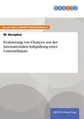 E-Book (pdf) Evaluierung von Chancen aus der internationalen Aufspaltung eines Unternehmens von M. Westphal