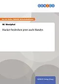 E-Book (pdf) Hacker bedrohen jetzt auch Handys von M. Westphal