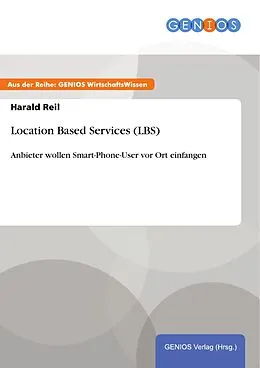 E-Book (pdf) Location Based Services (LBS) von Harald Reil