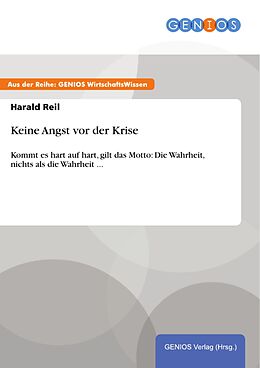 E-Book (epub) Keine Angst vor der Krise von Harald Reil