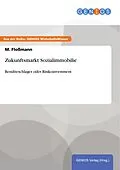 E-Book (pdf) Zukunftsmarkt Sozialimmobilie von M. Floßmann