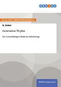 E-Book (pdf) Generation 50 plus von K. Zirkel