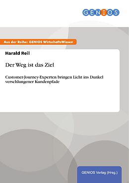E-Book (epub) Der Weg ist das Ziel von Harald Reil