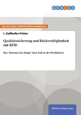 E-Book (pdf) Qualitätssicherung und Rückverfolgbarkeit mit RFID von I. Zeilhofer-Ficker
