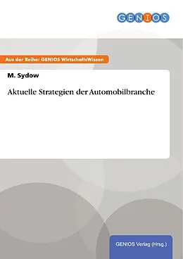 E-Book (pdf) Aktuelle Strategien der Automobilbranche von M. Sydow