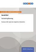 E-Book (pdf) Szenarioplanung von Harald Reil