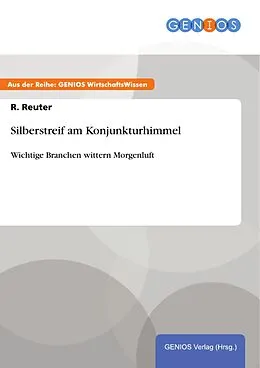 E-Book (pdf) Silberstreif am Konjunkturhimmel von R. Reuter
