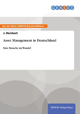 E-Book (epub) Asset Management in Deutschland von J. Reichert