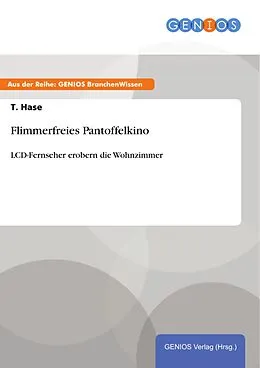 E-Book (epub) Flimmerfreies Pantoffelkino von T. Hase