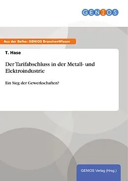 E-Book (epub) Der Tarifabschluss in der Metall- und Elektroindustrie von T. Hase
