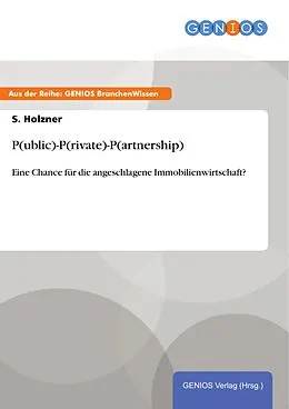 E-Book (pdf) P(ublic)-P(rivate)-P(artnership) von S. Holzner