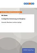 E-Book (pdf) Goldgräberstimmung im Bergbau von M. Klems