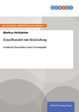 E-Book (pdf) Einzelhandel mit Bekleidung von Markus Hofstetter