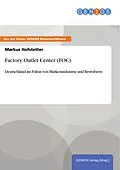 E-Book (pdf) Factory Outlet Center (FOC) von Markus Hofstetter