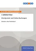 E-Book (epub) Hotelportale und Online-Buchungen von I. Zeilhofer-Ficker