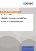 E-Book (pdf) Flughäfen, Gebühren und Billigflieger von I. Zeilhofer-Ficker
