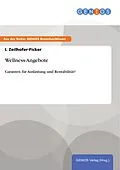 E-Book (epub) Wellness-Angebote von I. Zeilhofer-Ficker
