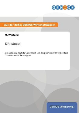 Kartonierter Einband E-Business von M. Westphal