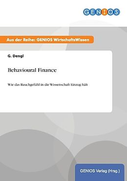 Kartonierter Einband Behavioural Finance von G. Dengl