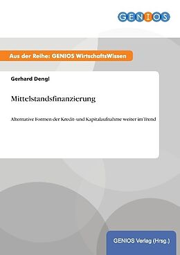 Kartonierter Einband Mittelstandsfinanzierung von Gerhard Dengl