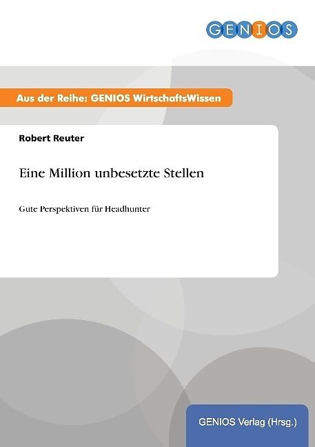 Eine Million unbesetzte Stellen