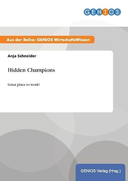 Kartonierter Einband Hidden Champions von Anja Schneider