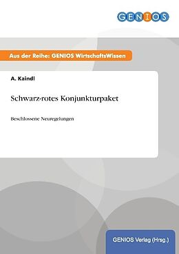 Kartonierter Einband Schwarz-rotes Konjunkturpaket von A. Kaindl