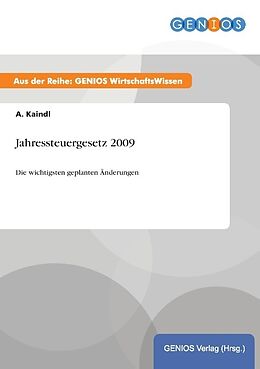 Kartonierter Einband Jahressteuergesetz 2009 von A. Kaindl
