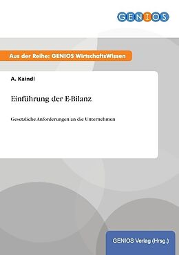 Kartonierter Einband Einführung der E-Bilanz von A. Kaindl