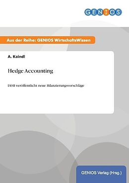Kartonierter Einband Hedge Accounting von A. Kaindl